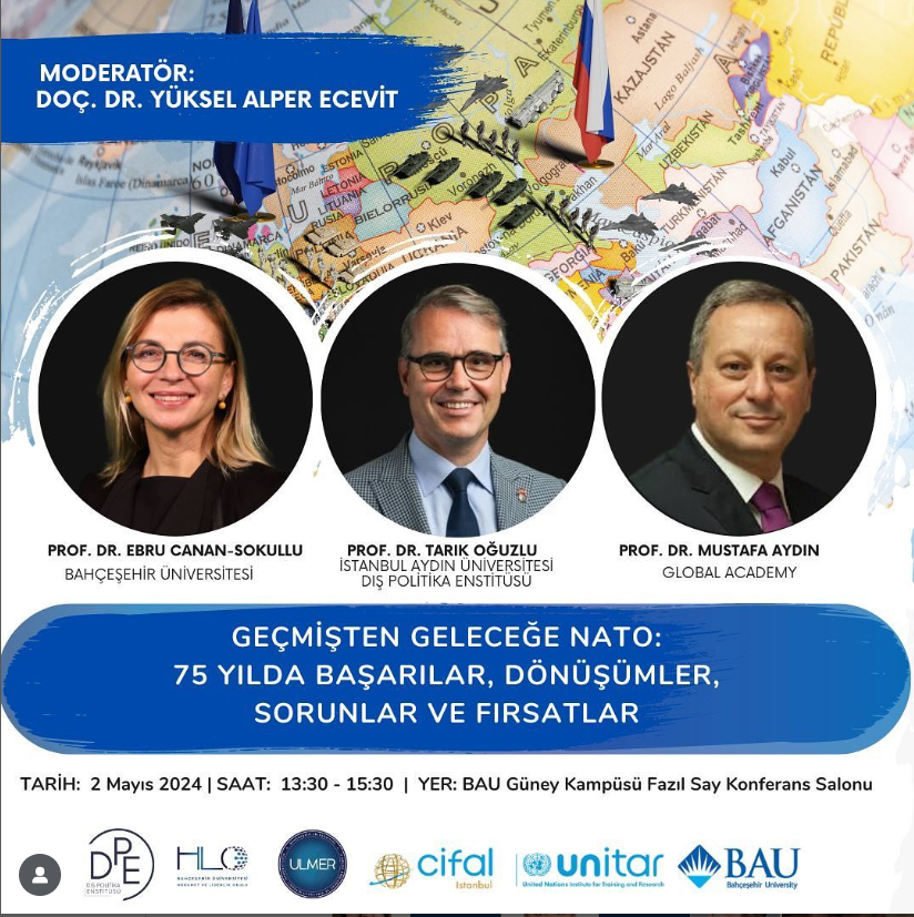 Geçmişten Geleceğe NATO: 75 Yılda Başarılar, Dönüşümler, Sorunlar ve Fırsatlar